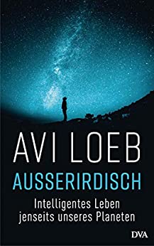 Avi Loeb: Außerirdisch