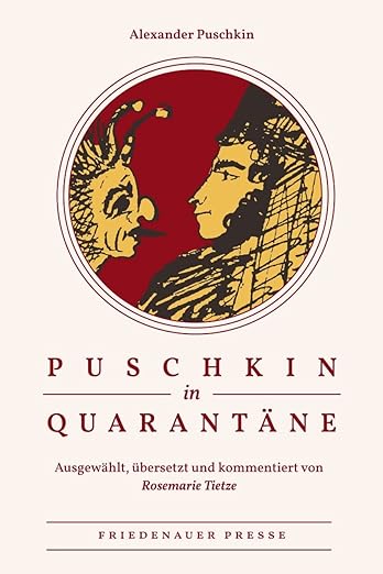 Alexander Puschkin: Puschkin in Quarantäne