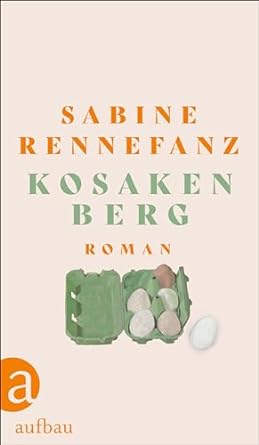 Sabine Rennefanz: Kosakenberg