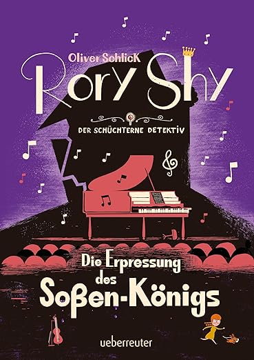 Oliver Schlick: Rory Shy. Der Schüchterne Detektiv. Die Erpressung des Soßenkönigs