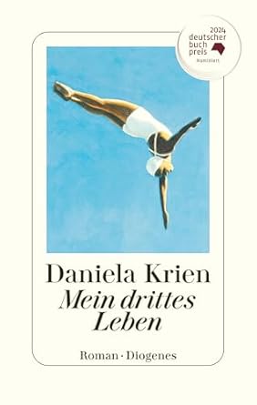 Daniela Krien: Mein drittes Leben