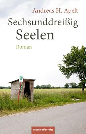 Andreas H. Apelt: Sechsunddreißig Seelen